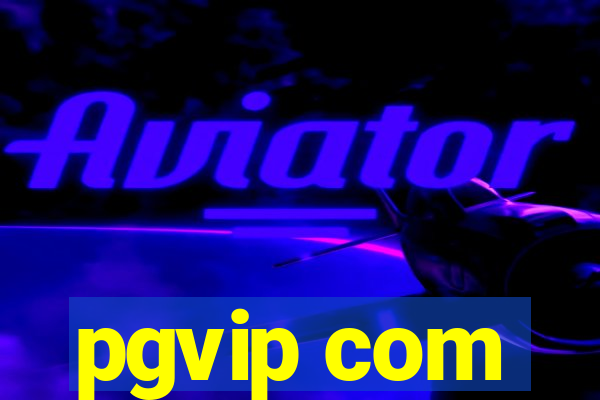 pgvip com